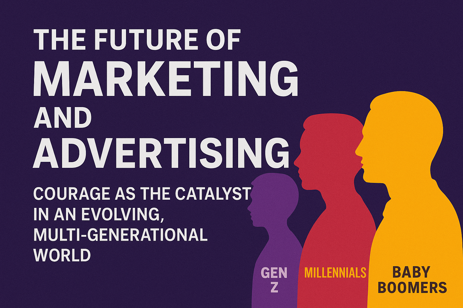 the future of marketing and advertising